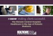 The Remote Control Hospital: Healthcare in the Age of …€¦ ·  · 2015-09-14The Remote Control Hospital: Healthcare in the Age of Robotic Medicine. Remote Control ... • Autologous