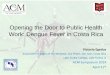 Opening the Door to Public Health Work: Dengue … the Door to Public Health Work: Dengue Fever in ... in dengue prevention and control: ... for diagnosis, treatment, prevention and