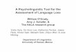 A Psycholinguistic Tool for the Assessment of … Psycholinguistic Tool for the Assessment of Language Loss ... psycholinguistics ... •For the next two slides, 