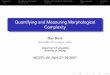 Quantifying and Measuring Morphological max/wccfl-slides.pdfMotivation Quantifying Complexity Measuring Complexity: Morphology Measurements Summary Quantifying and Measuring Morphological