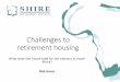 Challenges to retirement housing - SBS Documentsdocs.sbs.co.za/RobJones.pdf · Challenges to retirement housing What does the future hold for the industry in South Africa? Rob Jones
