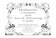 Deliberate Creation and Art of Allowing Cards Creation and Art of Allowing Cards ... In July 2004 I posted the following message to the Abraham-Hicks List at ... Abraham Deliberate