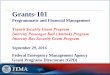 Programmatic and Financial Management - FEMA.gov€¦ · Grants-101 Programmatic and Financial Management Transit Security Grant Program Intercity Passenger Rail (Amtrak) Program