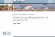 Funding the tsunami response - IFRC.org · Funding the tsunami response Tsunami Evaluation Coalition July 2006 9780850038101 ISBN 0-85003-810-3 This has been the most generous and