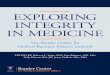 EXPLORING INTEGRITY IN MEDICINE - Penn of legal issues to shut down ethical ... Business ethics in medicine is a relatively young field of ... Exploring Integrity in Medicine: 