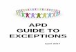 APD GUIDE TO EXCEPTIONS - dhs.state.or.us · APD – Guide to Exceptions ... or an in-home care setting); Special services are necessary to meet individual’s ... may be approved