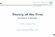 Theory of the Firm - Uni Hohenheim · Theory of the Firm - Economics of ... • Game Theory II. The Evolution of the Modern Firm ... (Boeing vs. Airbus?, Pharmaceuticals? Car Industry?)
