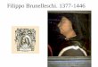 Filippo Brunelleschi. 1377-1446 · Brunelleschi. Florència. Església del Santo Spirito. Planta i Alçat. 1434- ... Brunelleschi. Florència. Església del Santo Spirito. 1434-82