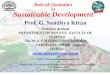 Role of Geomatics in Sustainable development of Geomatics in Sustainable Development Prof. G. Sandhya Kiran Professor & Head DEPARTMENT OF BOTANY, FACULTY OF SCIENCE The M. S. UNIVERSITY