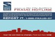 REPORT ON the City Auditor’s FRAUD HOTLINE HOTLINE REPORT ON the City Auditor’s a tool to initiate positive change The majority of City employees, vendors, and business owners
