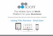 The Mobile Sync & Work - People and Technology ABpeopleandtechnology.se/.../User...Service_-_Files_Projects_Search.pdf · The Mobile Sync & Work Platform for your Business Access