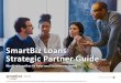 SmartBiz Loans Strategic Partner Guide Loans Strategic Partner Guide Working together to help small businesses thrive ... Business must be open to all on a non-discriminatory basis