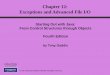 Chapter 12: Exceptions and Advanced File I/O - Tom Reboldtomrebold.com/csis10as13/lectures/12/lec12.pdf · Chapter 12: Exceptions and Advanced File I/O Starting Out with Java: From