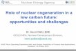 Role of nuclear cogeneration in a low carbon future ... carbon future: opportunities and challenges IAEA TM on Operating Experience with, and Project Feasibility of Process Heat Applications,