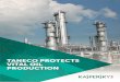 TANECO PROTECTS VITAL OIL PRODUCTION · TANECO is a Russian oil refining company and part of the $15 billion Tatneft Group. ... scratch in post-Soviet Russia. The project continues