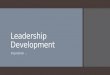 Leadership development - Microsoftclubrunner.blob.core.windows.net/.../Perso… · PPT file · Web view · 2015-07-18What is leadership? Leadership is leaders acting – as well