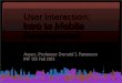 User Interaction: Intro to Mobile Development Landscapedjp3/classes/2013_09_INF133/Lectures/Lecture_17... · User Interaction: Intro to Mobile Development ... RED STRIPE Apps Recipes,