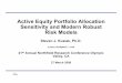 Active Equity Portfolio Allocation Sensitivity and … · Active Equity Portfolio Allocation Sensitivity and Modern Robust ... SJK 3/27/2008 Plan of the Talk ... 6 Goal: What happens