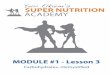 MODULE #1 - Lesson 3 - s3.amazonaws.com they’re an essential form of energy. ... blowing science away, ... Super Nutrition Academy MODULE 1 - Lesson 3 b u Ç X } u