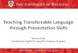 Teaching Transferrable Language through Presentation Skillsmanitobateam.weebly.com/uploads/1/3/6/4/13647344/developing... · Teaching Transferrable Language through Presentation Skills