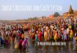 India’s Religions and Caste System - Mays Business Schoolmays.tamu.edu/.../Predeparture-Indias-Caste-System-and-Religions-.pdf · India’s Religions and Caste System ... -Dipankar
