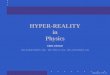 HYPER-REALITY Physics - KTHcgjoh/hyperreality.pdf · HYPER-REALITY in Physics Claes Johnson ... not come form Newton’s laws. Obviously there must be some law, some obscure but