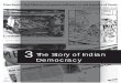 3 The Story of Indian Democracy - Download NCERT Text ...ncertbooks.prashanthellina.com/class_12.Sociology.SocialChangeand... · The Story of Indian Democracy 37 ... our diverse folk
