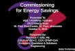 Commissioning for Energy Savings - MN ASHRAEmnashrae.org/.../commissioning_for_energy_savings_rebecca_ellis.pdf · Better Performing Buildings™ Commissioning for Energy Savings