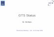 GTS Issues Status - agata.pd.infn. Status M. Bellato ... â€¢ Alignment â€¢ GTS Mezzanine VHDL model â€¢ Central Trigger Processor. GTS Hierarchy. GTS Components ... â€“