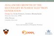 AVALANCHE GROWTH OF THE SECONDARY … Theory and Simulations...AVALANCHE GROWTH OF THE SECONDARY RUNAWAY ELECTRON GENERATION Chang Liu, ... g