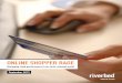ONLINE SHOPPER RAGE - Riverbed · between retail shopping website experiences across devices, consumers do not necessarily browse for ... Online Shopper Rage – September 2013