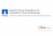 Hybrid Cloud Solutions to Transform Your Enterprise€¦ · Hybrid Cloud Solutions to Transform Your Enterprise Solutions for Media & Entertainment & Enterprises of all kinds
