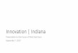 Innovation | Indiana Presentation for SWIC FOW.pdfInnovation | Indiana Presentation to the Future of Work task force September 7, 2017. 253,000,000 results on google for the phrase