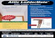 AccessMateTM Attic LadderMateTM · Features and Benefits: • Seals and Insulates Ceiling and Knee Wall Attic Access Openings. • Installs in Minutes from Inside the Room Using Magnetic