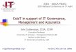 CobiT in support of IT Governance, Management and Assurance · CobiT in support of IT Governance, Management and Assurance Erik Guldentops, CISA, ... Relation of CobiT and IT Governance