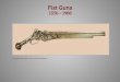 Fist Guns - Feuerwaffen. 1750: Flint Lock Pocket Pistol This flint lock pocket pistol is made by the gunsmith, Israel Segalas of London. For easier loading, it has a detachable front