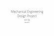 Mechanical Engineering Design Project - Concordia …users.encs.concordia.ca/~nrskumar/Index_files/Mech390/Lecture... · •Each of the defined task and its solution need to be properly