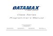 Class Series Programmer’s Manual - Datamax New …datamax.co.nz/pdf/dmx_prog-v10.pdf · Class Series Programmer’s Manual Datamax Corporate Headquarters 4501 Parkway Commerce Boulevard