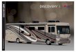 DISCOVERY - Fleetwood RV · contemporary charm and a commanding presence, your Discovery is the envy of the entire camp. ... • Manual Driver & Passenger Roller Shades/Blinds