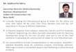 Executive Director (Petrochemicals) Indian Oil … · Mr. Siddhartha Mitra Executive Director (Petrochemicals) Business Development Indian Oil Corporation Ltd. New Delhi Currently