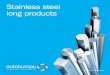 Stainless steel long products brochure - …€¦ · The Prodec range of stainless steel grades offers improved machinability with longer tool life ... applications and can help you