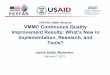 VMMC CQI webinar 1Feb2017 FINAL2 - usaidassist.org on the mother brochure because it has messages appropriate for children. ... Integrating CQI in the EIMC Pilot in Tanzania. CQI findings