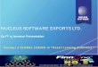 NUCLEUS SOFTWARE EXPORTS LTD. - Indian … Meet/131209_20141101.pdf · Nucleus Software’s FinnOne was evaluated by Gartner in a recent ... powered by Nucleus Software’s FinnOne