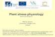 Plant stress physiology - Envimet projectenvimet.czechglobe.cz/files/present/Introduction-Brno.pdfHans Selye (endocrinologist) The stress response has two components: • a set of