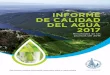 INFORME DE CALIDAD DEL AGUA 2017 - Utilities - … Utilities está proporcionando este informe anual de calidad de agua de acuerdo con la Ley de Agua Potable Segura y las regulaciones