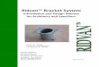 Ridvan™ Bracket System Ridvan Bracket Manual Final.pdf · Maintenance Statement 18. 9. Installation Instructions ... Feature handrail installed into an enclosed ... Stainless Steel