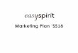 Marketing Plan ‘SS18 Easy spirit Lau… ·  · 2018-03-06Digital：Dancing Queen Competition • No generation, easy-spirit can make your feet feel relaxing at differ age • Easy