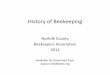 History(of(Beekeeping( - norfolkbees.orgnorfolkbees.org/files/102_History.pdf · History(of(Beekeeping(Norfolk(County((Beekeepers(Associaon((2012 Available(for(download(from(: O Goens
