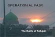 OPERATION AL FAJR - State Corporation Commission · –roc drills/rehearsal • movement of forces – rip/ battle handovers within the division ao ... 1 8 1 3 2 2 2 (-)(rein) 1 (-)(rein)