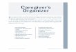 Caregiver’s Organizer - How to Care for Aging Parents · Caregiver’s Organizer ... the alternate caregivers listed on the back of this card. I AM THE CAREGIVER OF A DISABLED PERSON